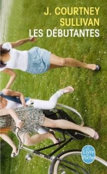 Les Débutantes ; J. Courtney Sullivan 