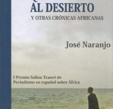 EL RÍO QUE DESAFÍA AL DESIERTO Y OTRAS CRONICAS AFRICANAS leer el libro pdf