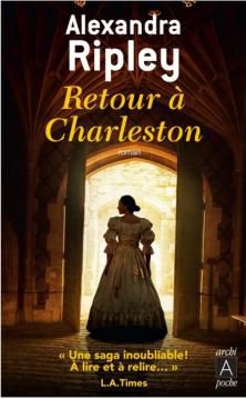 Retour à Charleston ; Alexandra Ripley