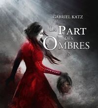 Télécharger gratuitement les livres pdf La part des ombres Tome 2 FB2 MOBI