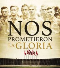 DOWNLOADS Nos prometieron la gloria