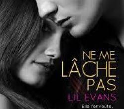 Ne me lâche pas de Lil Evans
