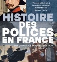 [Pdf/ePub] Histoire des polices en France  - Des guerres de religion à nos jours by Joël Cornette, Vincent Milliot download ebook