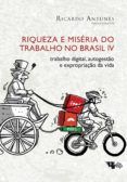 {pdf descargar} RIQUEZA E MISÉRIA DO TRABALHO NO BRASIL (VOLUME IV)