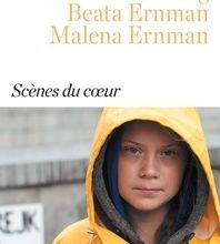 [PDF/Kindle] Scènes du coeur by Greta Thunberg, Svante Thunberg, Beata Ernman, Malena Ernman