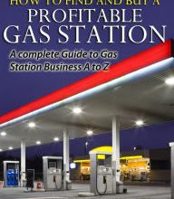 [Kindle] How to Find and Buy A Profitable Gas Station: A Complete Guide to Gas Station Business A to Z download