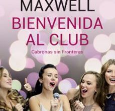 BIENVENIDA AL CLUB CABRONAS SIN FRONTERAS MEGAN MAXWELL ePub gratis