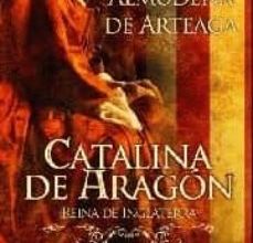 [Descargar pdf] CATALINA DE ARAGON: REINA DE INGLATERRA