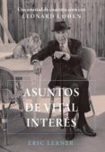 Descarga gratuita de audiolibros del Reino Unido ASUNTOS DE VITAL INTERÉS 9788491816874 in Spanish