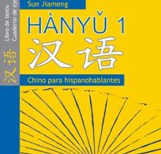 HANYU 1. LIBRO DE TEXTO CUADERNO DE EJERCICIOS (CHINO PARA HISPA NOBLANTES) leer epub EVA COSTA, SUN JIAMENG