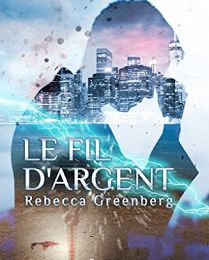 Chapeau bas à Rebecca Greenberg pour son premier roman : "Le fil d'argent" !