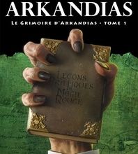 [PDF] La trilogie d'Arkandias, Tome 1 : Le Grimoire d'Arkandias by Eric Boisset