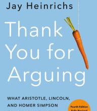 English books with audio free download Thank You for Arguing, Fourth Edition (Revised and Updated): What Aristotle, Lincoln, and Homer Simpson Can Teach Us About the Art of Persuasion CHM ePub PDB by 