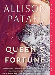 [PDF] The Queen's Fortune: A Novel of Desiree, Napoleon, and the Dynasty That Outlasted the Empire by Allison Pataki