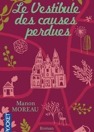 [PDF/Kindle] Le vestibule des causes perdues by Manon Moreau