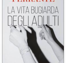 LA VITA BUGIARDA DEGLI ADULTI leer el libro