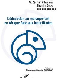 Téléchargements gratuits de manuels pdf L'éducation au management en Afrique face aux incertitudes 9782140140709