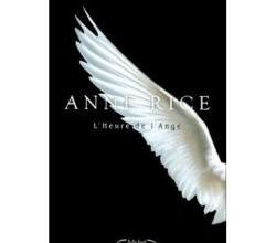 Anna RICE – L’heure de l’Ange
