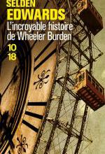 Selden Edwards- L’incroyable histoire de Wheeler Burden