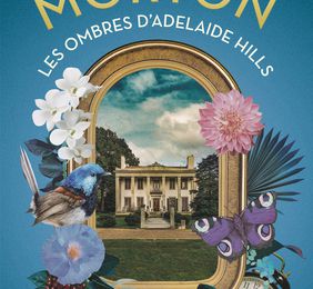 Les Ombres d'Adelaide Hills ; Kate Morton