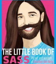 Online Read Ebook The Little Book of Sass: The Wit and Wisdom of Jonathan Van Ness