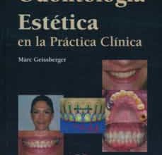ODONTOLOGIA ESTETICA EN LA PRACTICA CLINICA MARC GEISSBERGER ePub gratis