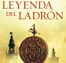 Descargar LA LEYENDA DEL LADRÓN JUAN GOMEZ-JURADO Gratis - EPUB, PDF y MOBI