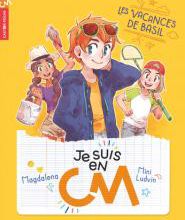 Je suis en CM tome 2- Les vacances de Basil