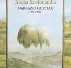 Ibooks descarga gratis NARRAZIO GUZTIAK (1979-1990) iBook de JOSEBA SARRIONANDIA