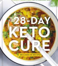 [PDF/Kindle] The 28-Day Keto Cure: The Essential High-Fat, Low-Carb Weight Loss Plan for a Healthier Life by Jürgen Vormann, Nico Stanitzok