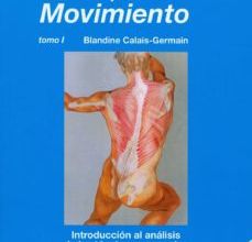 ANATOMIA PARA EL MOVIMIENTO (T. I): INTRODUCCION AL ANALISIS DE LAS TECNICAS CORPORALES (12ª ED.) leer pdf
