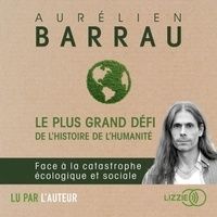 Download Pdf Le plus grand défi de l'histoire de l'humanité