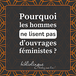 Pourquoi les hommes ne lisent pas d'ouvrages féministes ? 