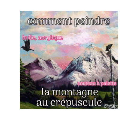 Dessin et peinture - vidéo 4463 : Comment peindre la montagne au crépuscule (brosses et couteau asymétrique) ? - peinture à l'huile ou acrylique.