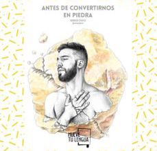 ANTES DE CONVERTIRNOS EN PIEDRA leer pdf