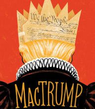 Free it pdf books download MacTrump: A Shakespearean Tragicomedy of the Trump Administration, Part I in English by Ian Doescher, Jacopo della Quercia