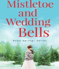 [PDF/Kindle] Mistletoe and Wedding Bells by Ashley Farley