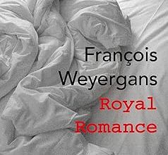 Royal romance de François Weyergans