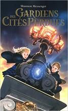 Gardiens des cités perdues tome 1
