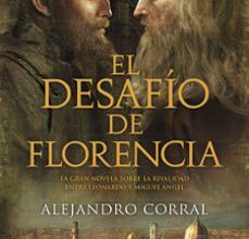 Ebooks para descargar gratis en pdf EL DESAFÍO DE FLORENCIA de ALEJANDRO CORRAL iBook RTF (Spanish Edition)