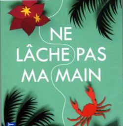 Roman - Ne Lâche pas ma main