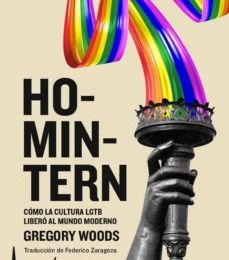 [Kindle] HOMINTERN: COMO LA CULTURA LGTB LIBERO AL MUNDO MODERNO descargar gratis