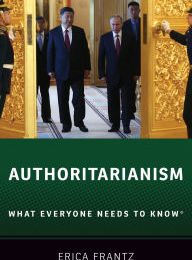 Book downloadable e free Authoritarianism: What Everyone Needs to Know RTF by Erica Frantz