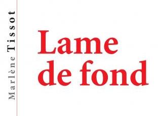 Lame de fond : un déferlement infiniment humain