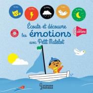 Ecoute et découvre, les émotions avec Petit Matelot