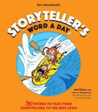 Pdf file ebook download Storyteller's Word a Day: 180 Words to Take Your Storytelling to the Next Level (English literature)  by Mrs. Wordsmith 9781999610753