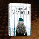 Les brumes de Grandville T.1 : Monotropa Uniflora "Fantastique"