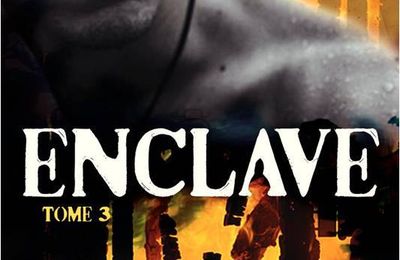 Enclave (3/3) La horde - Ann Aguirre