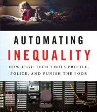 {pdf download} Automating Inequality: How High-Tech Tools Profile, Police, and Punish the Poor