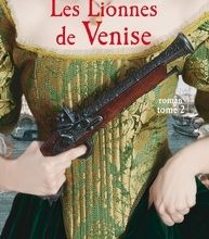 [PDF/Kindle] Les Lionnes de Venise Tome 2 by Mireille Calmel